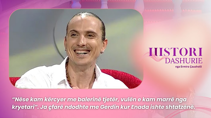 “Nëse kam kërcyer me balerinë tjetër...”. Ja çfarë ndodhte me Gerdin kur Enada ishte shtatzënë!