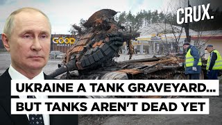 Putin's Russia Lost Over 1000 Tanks In Ukraine War I Are Tanks Obsolete Or Not Adequately Protected?
