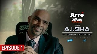 A.I.SHA My Virtual Girlfriend | Episode 1 | An Arre Original Web Series