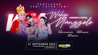 LIVE STREAM KETOPRAK WAHYU MANGGOLO LIVE 210925 DS TOMPEGUNUNG KEC SUKOLILO KAB PATI