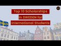 Top 10 Scholarships in Sweden For International Students | Study in Sweden