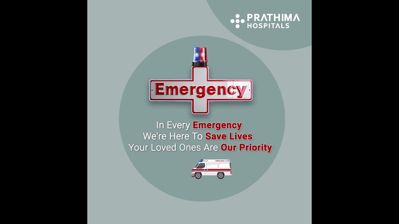 Prathima Hospitals: 24/7 Emergency Care You Can Count On – Save Lives, Stay Prepared!