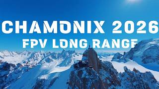 Chamonix 2026 - FPV Cinematic Long Range - Aura LR8 | 4k