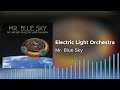 ELO Mr Blue Sky 2012 Version With Original Music Outro mp3