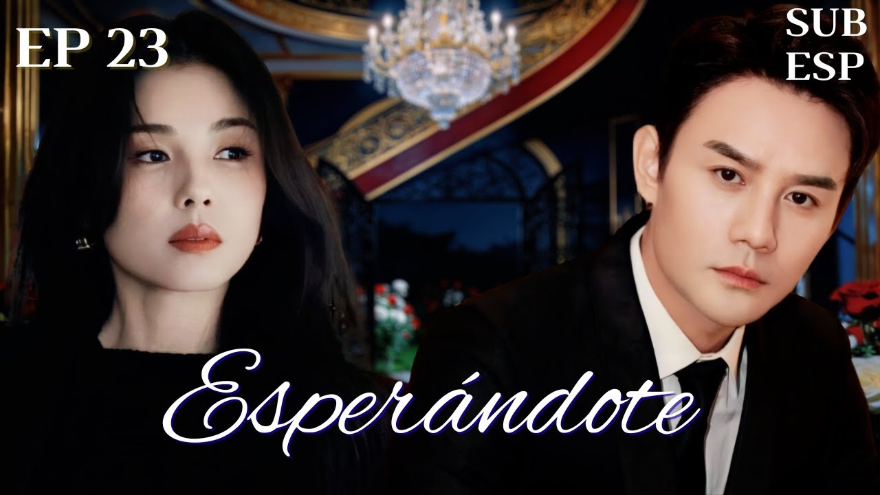 【SUBESP】23--Эсперандоте -В ожидании любви| 