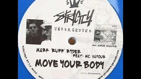 Move Your Body - Mark Ruff Ryder feat MC Vapour