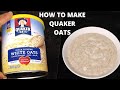How to make quaker oats  stella ndukaife