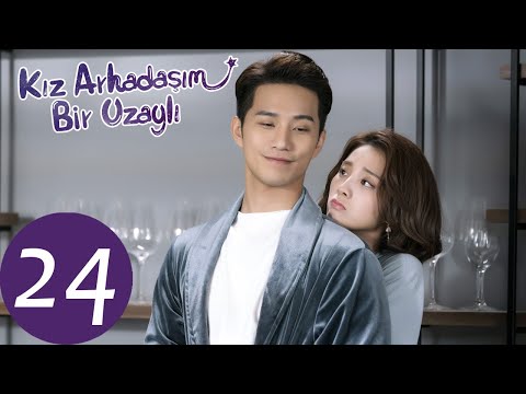 Kız Arkadaşım Bir Uzaylı | 24. Bölüm | My Girlfriend is an Alien | 外星女生柴小七 Thassapak Hsu, Wan Peng