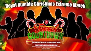 [HIGHLIGHT] ROYAL RUMBLE CHRISTMAS EXTREME MATCH “ FINAL COUNTDOWN ” 17/12/2023