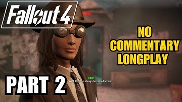 FALLOUT 4 Gameplay Walkthrough Part 2 ☢️ First Full Playthrough ☢️ No Commentary
