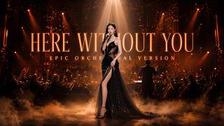 3 Doors Down – Here Without You | Cinematic Orchestral Cover