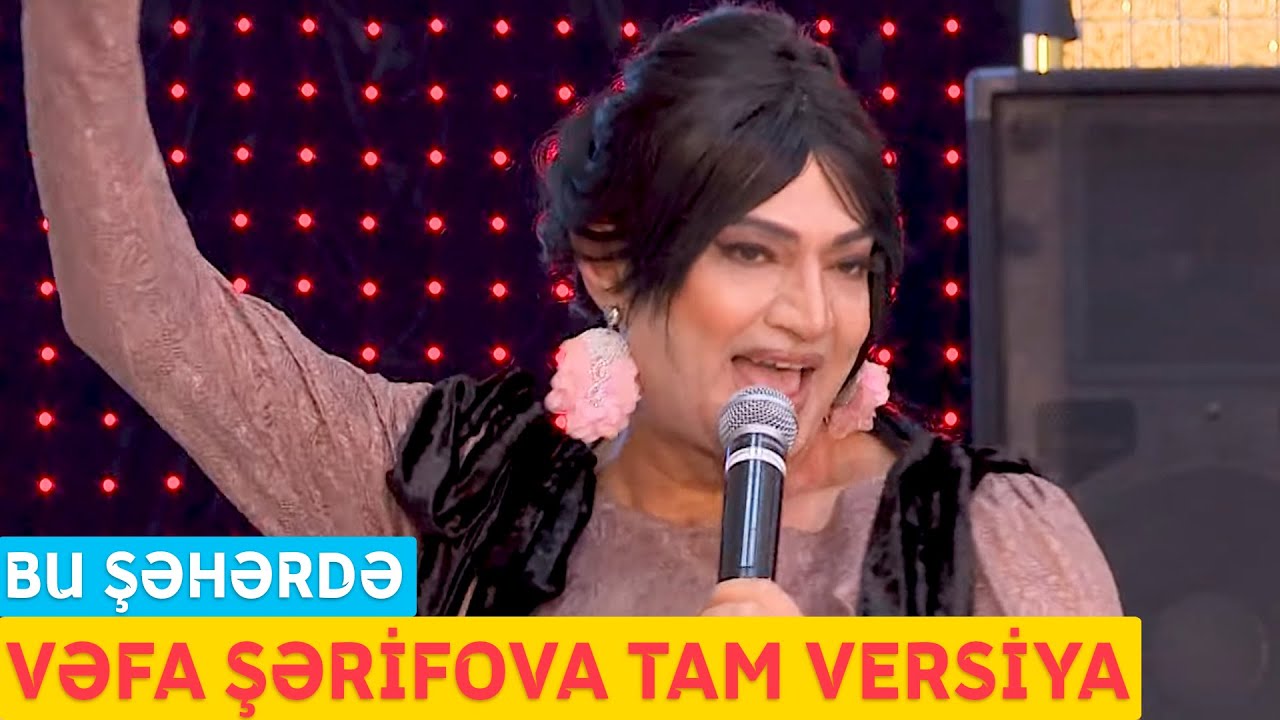 Bu Şəhərdə - Vəfa Şərifova (Tam Versiya)