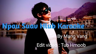 Hlub Npau Suav instrumental | Karaoke | edit Tub Hmoob