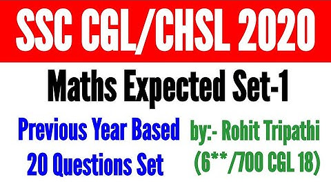 SSC CHSL,CGL 2020 | Previous Year Paper Based Expected Maths Set-1 by Rohit Tripathi