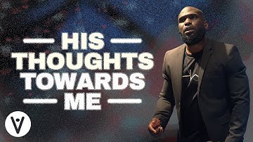 INTRICATELY WOVEN | His Thoughts Towards Me | Psalm 139:17-18 | Philip Anthony Mitchell