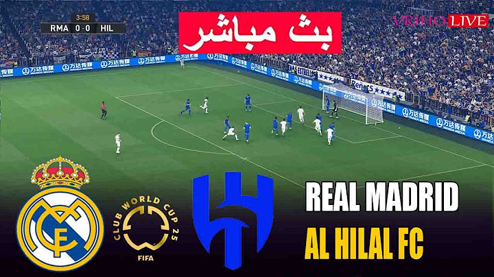🔴  مباشر: ريال مدريد ضد الهلال | كأس العالم للأندية 2025 | مباراة كاملة بجودة عالية