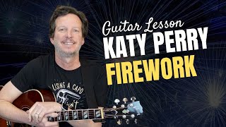 Katy Perry - Firework - Guitar Lesson & Tutorial - Easy Pop Guitar Chords!