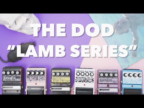 the-craziest-pedal-line-ever!-the-dod-lamb-series