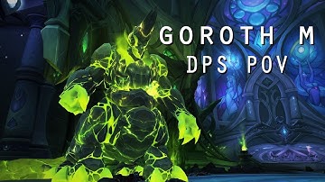 GOROTH MYTHIC KILL - Frost Mage POV - Shattered Fates