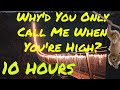 Arctic Monkeys - Why'd You Only Call Me When You're High? 10 HOURS ( HD )