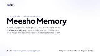 Meesho Memory: Document Intelligence on Google Workspace &amp; ADK | Wohlig Case Study