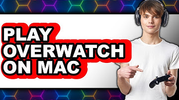 How to Play Overwatch on Mac 2025 - Full Guide