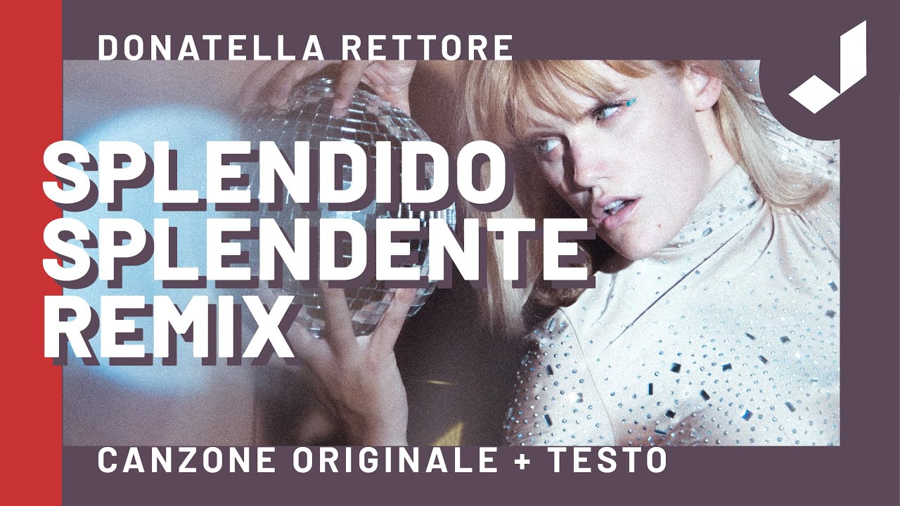 Donatella Rettore - Splendido Splendente Remix (con testo) - YouTube