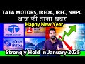tata motors, ireda, irfc, nhpc share latest news today | 1/1/2025 Happy New Year |