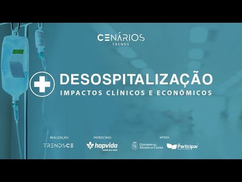 Desospitalização - impactos clínicos e econômicos | Cenários