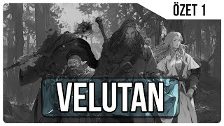 ÖZET | VELUTAN Bölüm #1 | TÜRKÇE FRP / RPG