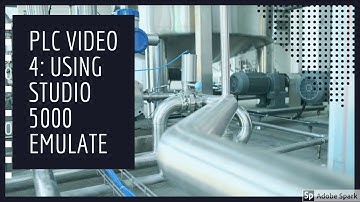 PLC PROGRAMMING VIDEO 4: How to Use Studio 5000