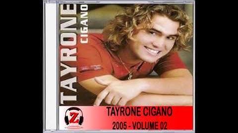 Tayrone Cigano - Não Se Bate em Mulher - 2005