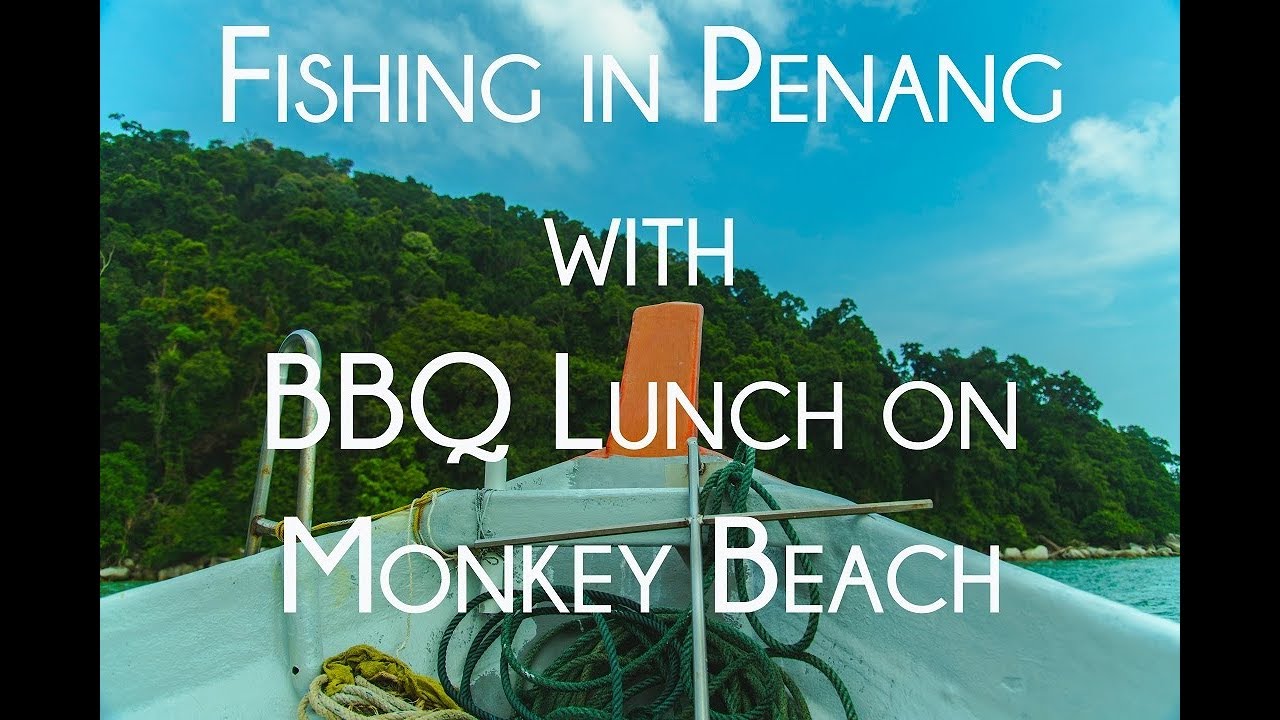 BBQ beach lunch and Fishing in Penang, Malaysia