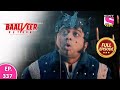 Baalveer Returns Full Episode Episode 337 4th August 2021