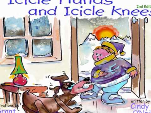 Cindy O'Neil - Icicle Hands and Icicle Knees Story Book Reading