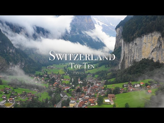 Top 10 Places To Visit In Switzerland class=