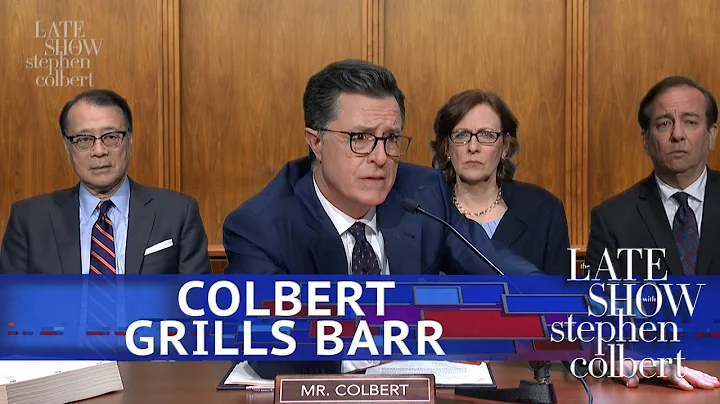 Colbert Barges In On William Barr's Testimony