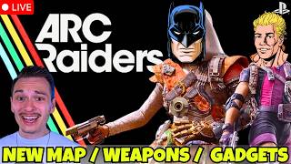 LIVE - ARC RAIDERS NEW UPDATE 🔥| PvP Combat + New Map / Weapons / Gadgets 🎮
