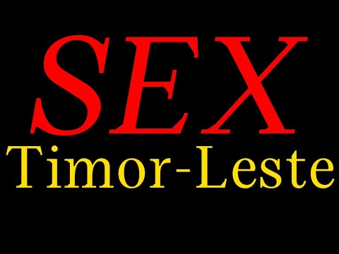 How to pronounce Timor-Leste SEX?(CORRRECTLY)