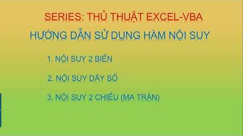Series Excel-Vba: Hướng dẫn sử dụng hàm nội suy