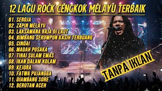 Download Lagu Rock Melayu Legendaris | 12 Lagu Terbaik Sepanjang Masa Full Album Tanpa Iklan MP3