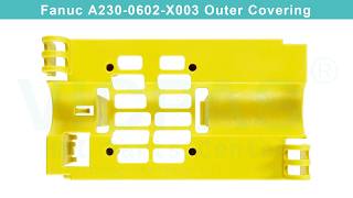 FANUC Servo Amplifier A230-0602-X003 Plastic Housing Replacement Repair