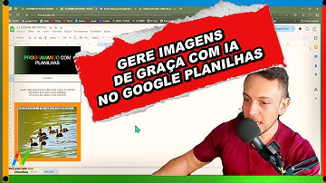 COMO GERAR IMAGENS COM IA NO GOOGLE PLANILHAS - PARTE 1