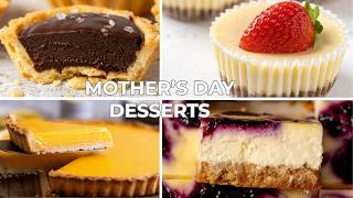 4 Easy Mother’s Day Dessert Recipes Everyone Will Love