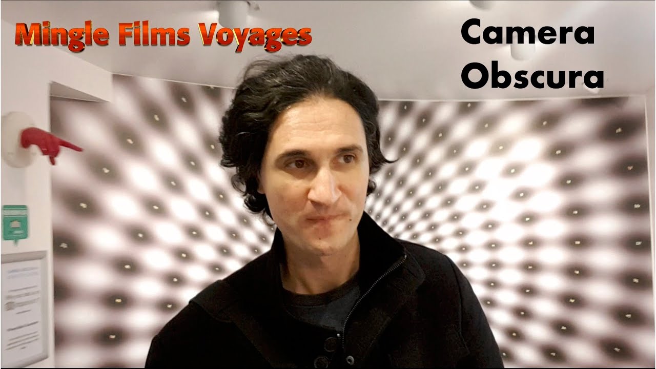 Camera Obscura | Mingle Films Voyages