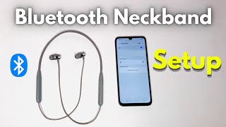 How to Connect a Bluetooth Neckband to an Android Phone