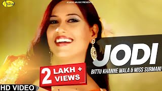 Bittu Khanne Wala ll Miss Surmani || Jodi  || New Punjabi Song 2023|| Anand Music
