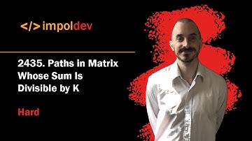 Paths in Matrix Whose Sum Is Divisible by K | LeetCode 2435 - Python