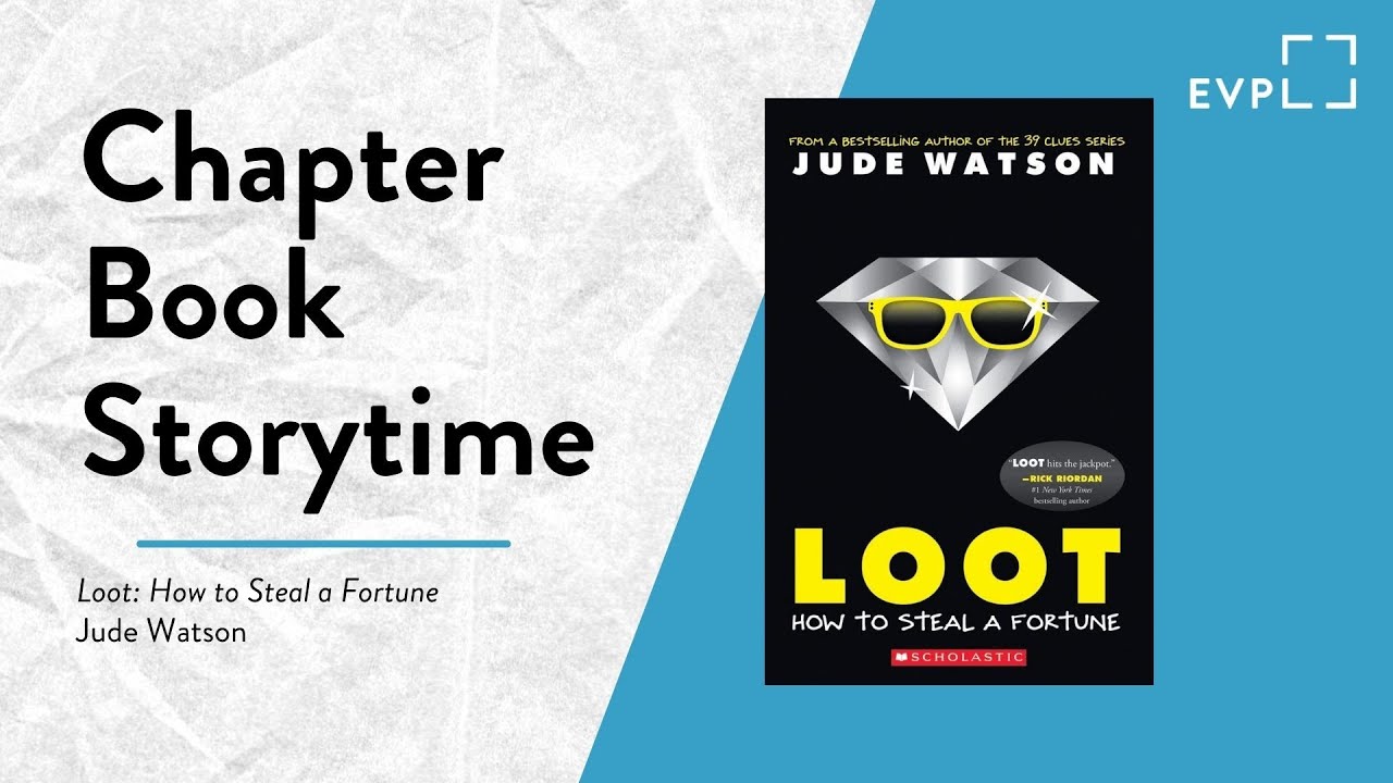 Chapter Book Storytime • 𝐿𝑜𝑜𝑡 • EVPL Digital Program