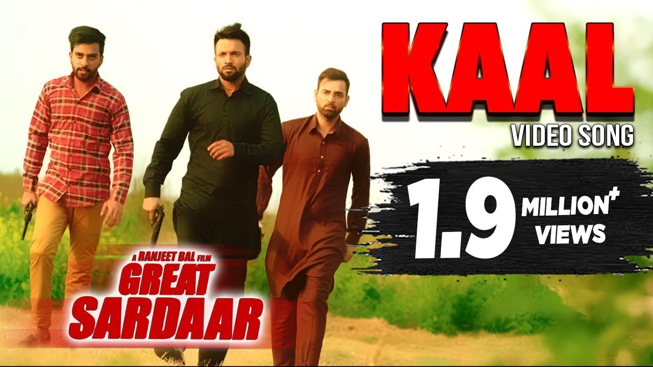 Kaal  Ranjit Bawa Ft Dilpreet Dhillon  Great Sardaar  Punjabi Movie Songs